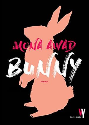 Bunny by Mona Awad