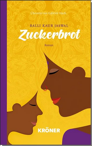 Zuckerbrot by Balli Kaur Jaswal