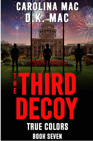 The Third Decoy by D.K. Mac, Carolina Mac