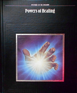 Powers of Healing by Time-Life Books, Laura Foreman