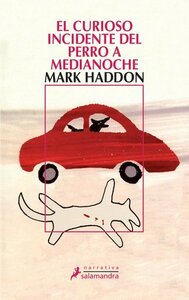 El curioso incidente del perro a medianoche by Mark Haddon