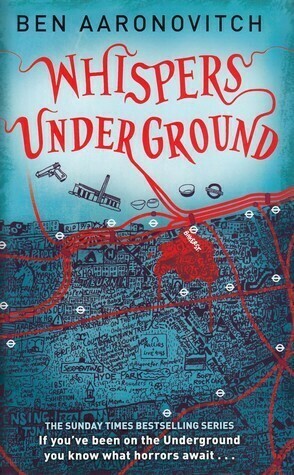 Whispers Under Ground by Ben Aaronovitch