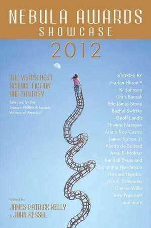Nebula Awards Showcase 2012 by James Patrick Kelly