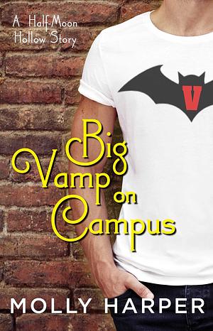 Big Vamp on Campus by Molly Harper