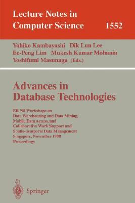 Advances in Database Technologies: Er '98 Workshops on Data Warehousing and Data Mining, Mobile Data Access, and Collaborative Work Support and Spatio by 