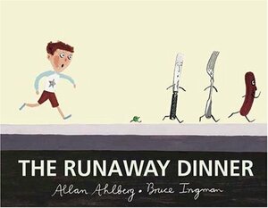 The Runaway Dinner by Allan Ahlberg
