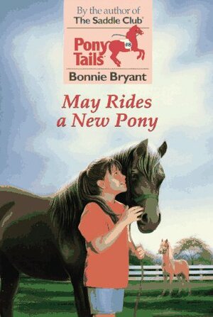 May Rides a New Pony by Bonnie Bryant
