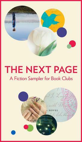 The Next Page: A Fiction Sampler for Book Clubs by Elaine Hussey, Paula Treick DeBoard, Jason Mott, Shona Patel, Antoinette van Heugten