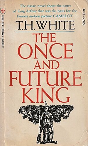 The Once and Future King by T.H. White