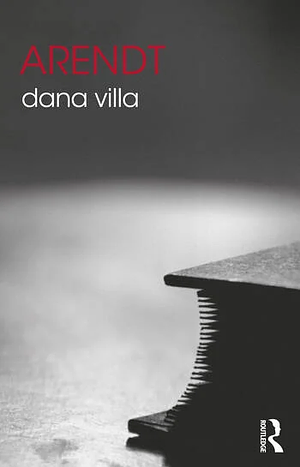Arendt by Dana Villa