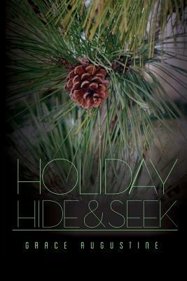 Holiday Hide and Seek by Grace Augustine