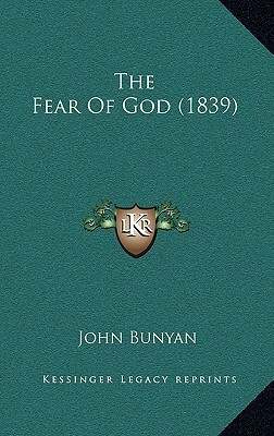 The Fear of God (1839) by John Bunyan