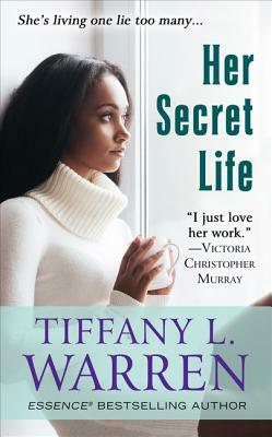 Her Secret Life by Tiffany L. Warren