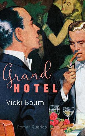 Grand Hotel by Vicki Baum