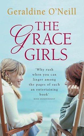 The Grace Girls by Geraldine O'Neill