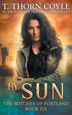 By Sun by T. Thorn Coyle