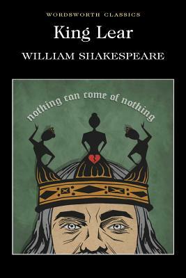 King Lear (Wordsworth Classics) by William Shakespeare