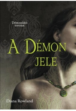 A démon jele by Diana Rowland