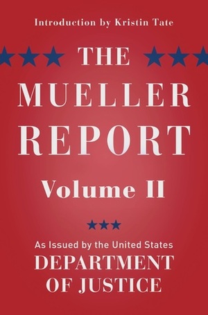 The Mueller Report: Volume II (Redacted) by Kristin Tate, Robert S. Mueller III