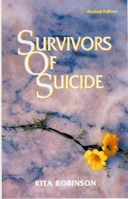 Survivors of Suicide by Rita Robinson