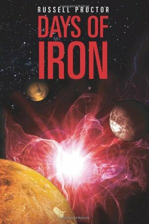 Days of Iron by Russell Proctor