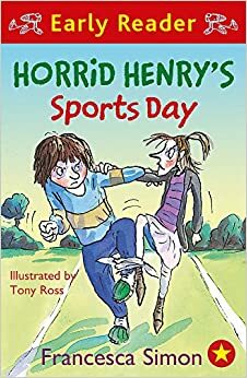 Horrid Henry's Sports Day by Francesca Simon