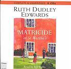 Matricide at St. Martha's by Bill Wallis, Ruth Dudley Edwards