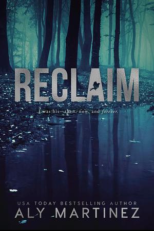 Reclaim by Aly Martinez