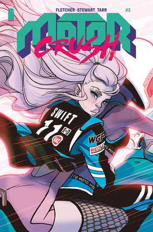 Motor Crush #2 by Babs Tarr, Brenden Fletcher, Cameron Stewart