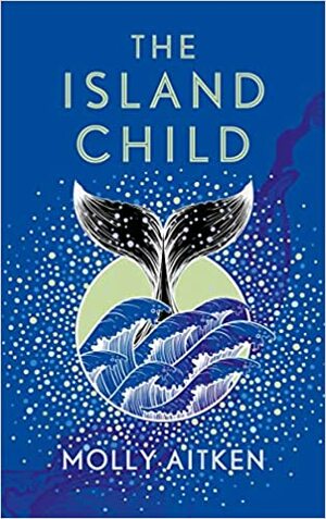 The Island Child by Molly Aitken