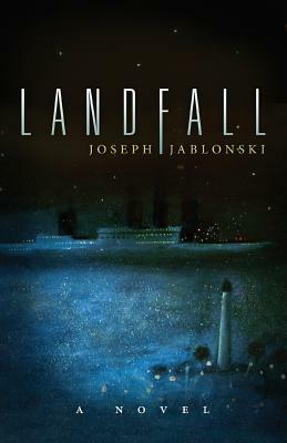 Landfall by Joseph Jablonski