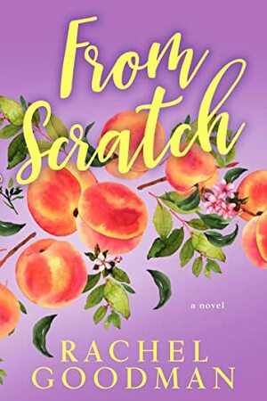 From Scratch by Rachel Goodman