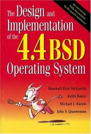 The Design and Implementation of the 4.4 BSD Operating System by Marshall Kirk McKusick