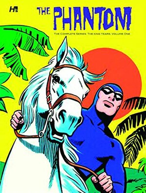The Phantom: The Complete Series: The King Years by Dick Wood, Bill Harris, Giovanni Fiorentini, Pat Fortunato
