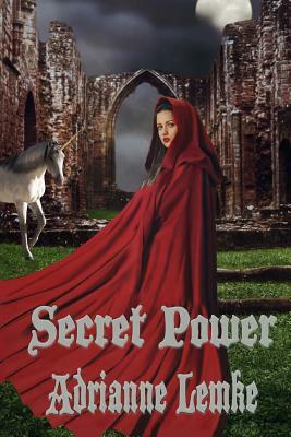 Secret Power by Adrianne Lemke