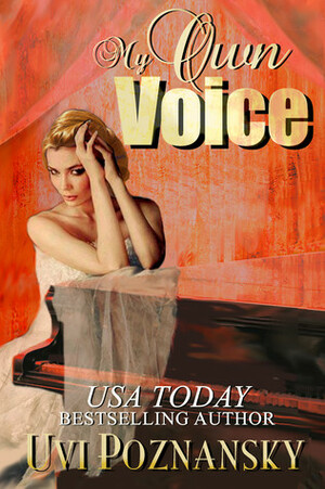 My Own Voice by Uvi Poznansky