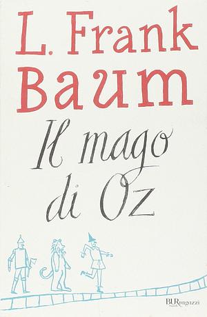 Il mago di Oz by L. Frank Baum