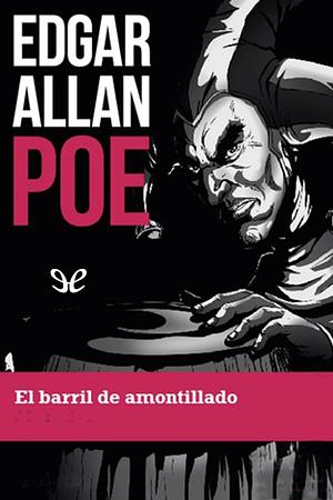 El barril de amontillado by Edgar Allan Poe