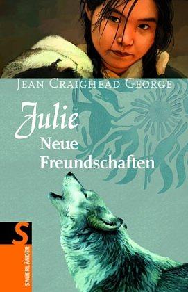 Julie - neue Freundschaften by Wendell Minor, Jean Craighead George