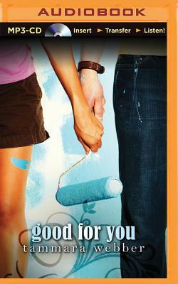 Good for You by Tammara Webber