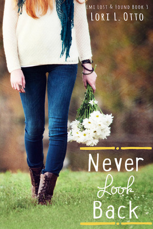 Never Look Back by Christi Allen Curtis, Lori L. Otto