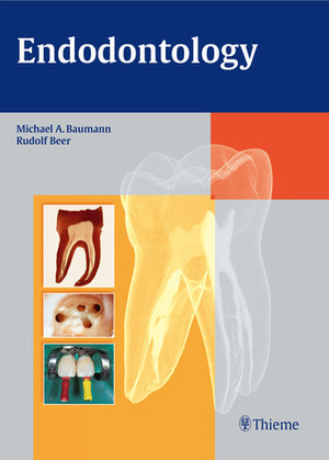 Endodontology by Michael Baumann, Rudolf Beer