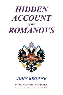 Hidden Account of the Romanovs by John Browne