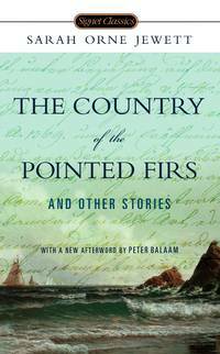 The Country of the Pointed Firs by Sarah Orne Jewett