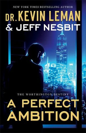 A Perfect Ambition by Jeff Nesbit, Kevin Leman
