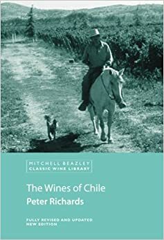 Wines of Chile by Peter Richards