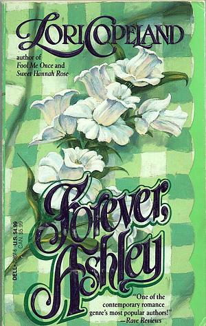 Forever, Ashley by Lori Copeland