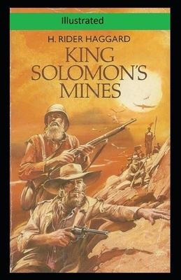 King Solomon's Mines Illustrated by H. Rider Haggard