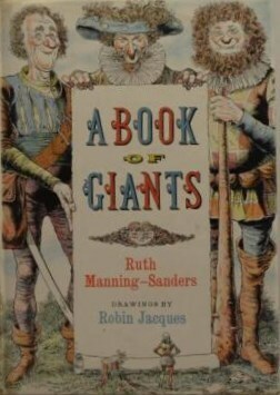 A Book of Giants by Ruth Manning-Sanders, Robin Jacques