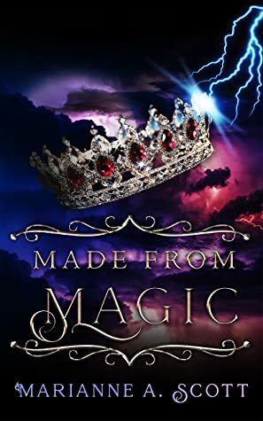 Made from Magic by Marianne A. Scott